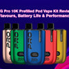 IVG Pro 10K Prefilled Pod Kit Review: Flavours, Battery Life & Performance