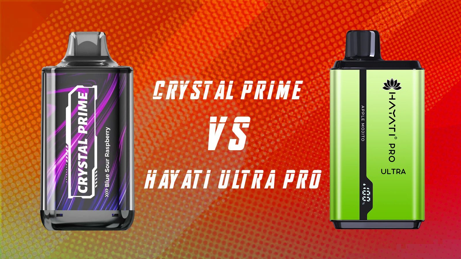 Crystal Prime vs. Hayati Ultra Pro: Which High-Puff Vape Should You Stock in 2025?