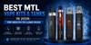 Best MTL Vape Kits & Tanks in 2026: Top Mouth-to-Lung Picks - Bulk Vape Wholesale