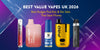 Best Value Vapes UK 2026: Best Budget Pod Kits & Nic Salts That Save Money - Bulk Vape Wholesale