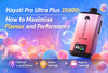 Hayati Pro Ultra Plus 25000: How to Maximise Flavour and Performance - Bulk Vape Wholesale