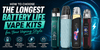 How to Choose the Longest Battery Life Vape Kits for Your Vaping Style ? - Bulk Vape Wholesale