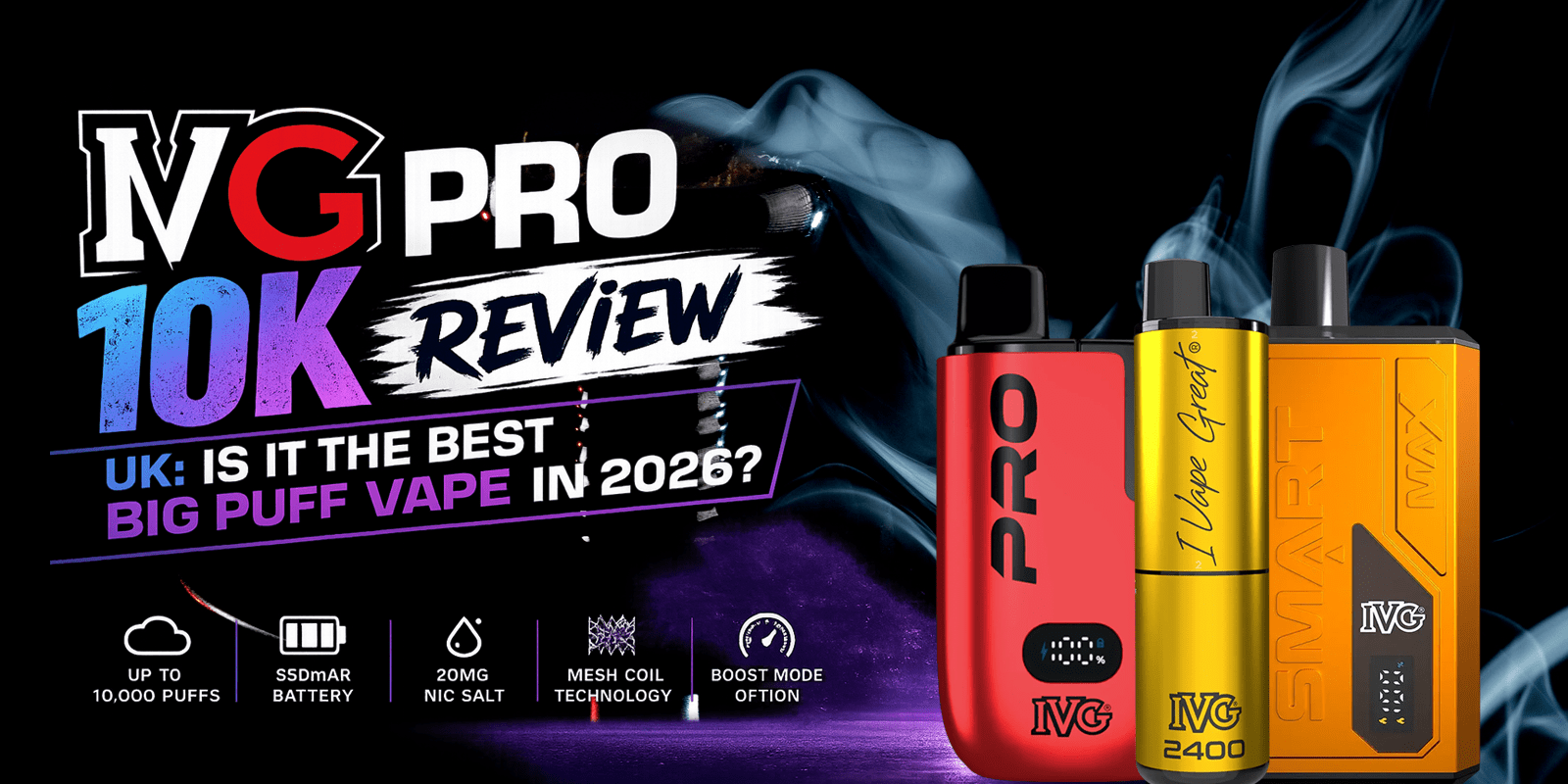 IVG Pro 10K Review UK: Is It the Best Big Puff Vape in 2026?