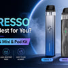 Which Vaporesso Vape Kit Is Best for You? XROS 3, XROS 4 Mini & Pod Kit